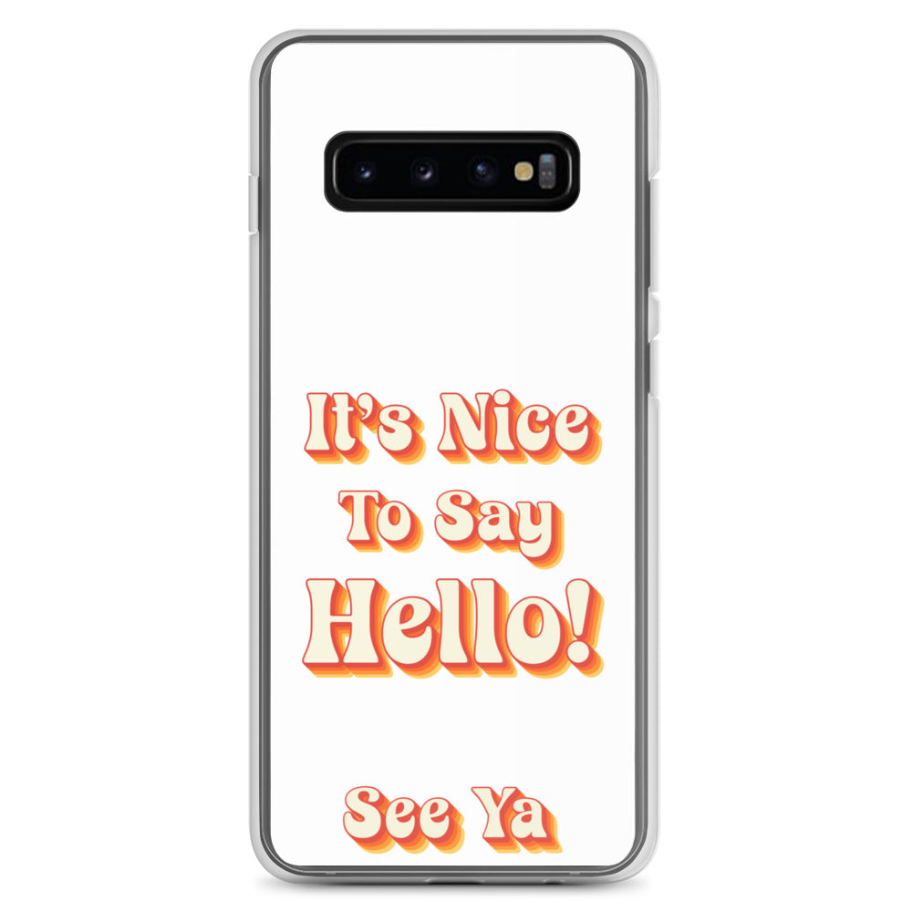 Hello & See Ya Samsung Phone Cover