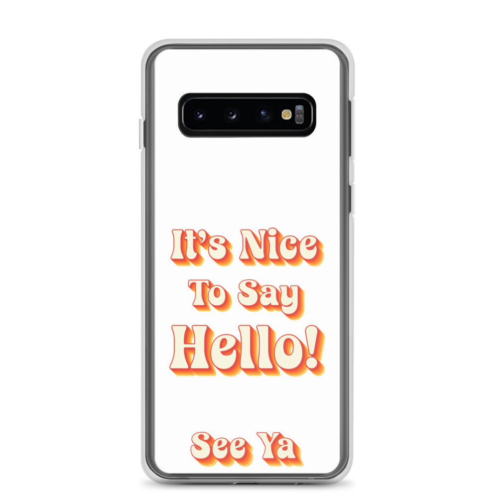 Hello & See Ya Samsung Phone Cover