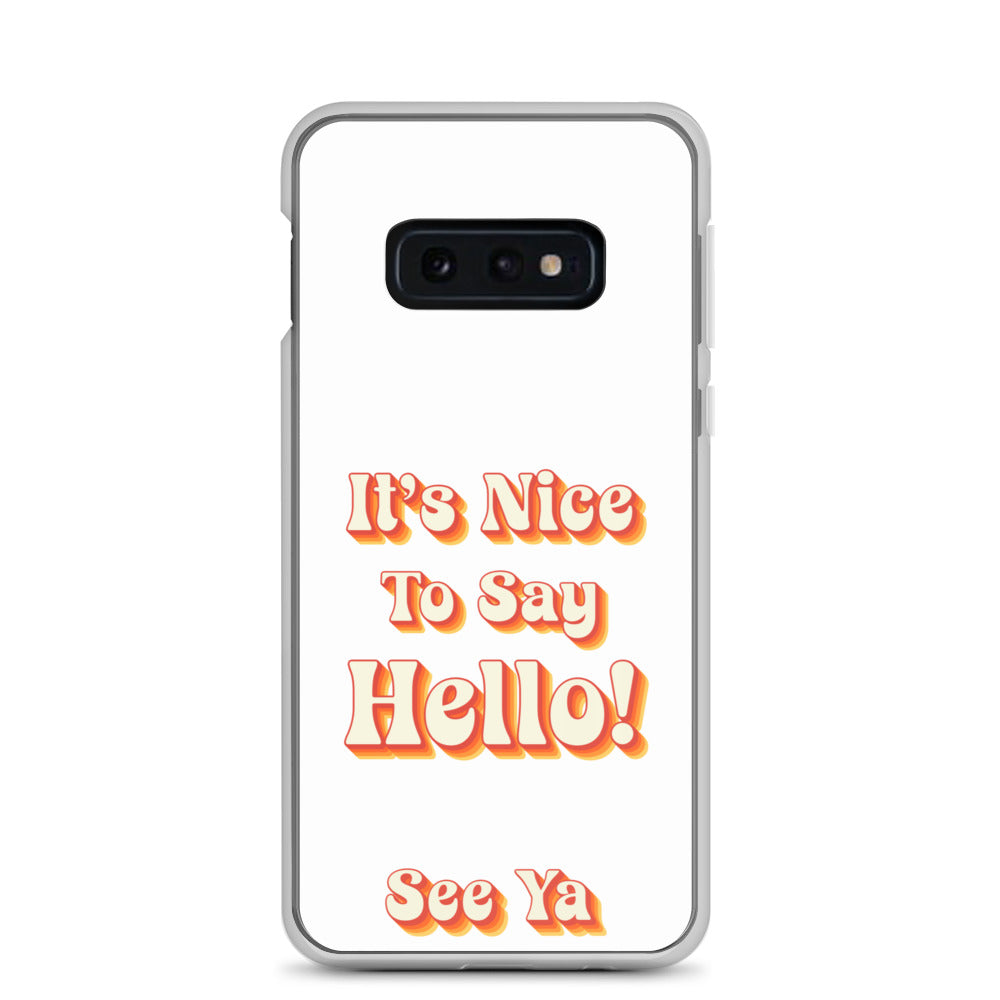Hello & See Ya Samsung Phone Cover