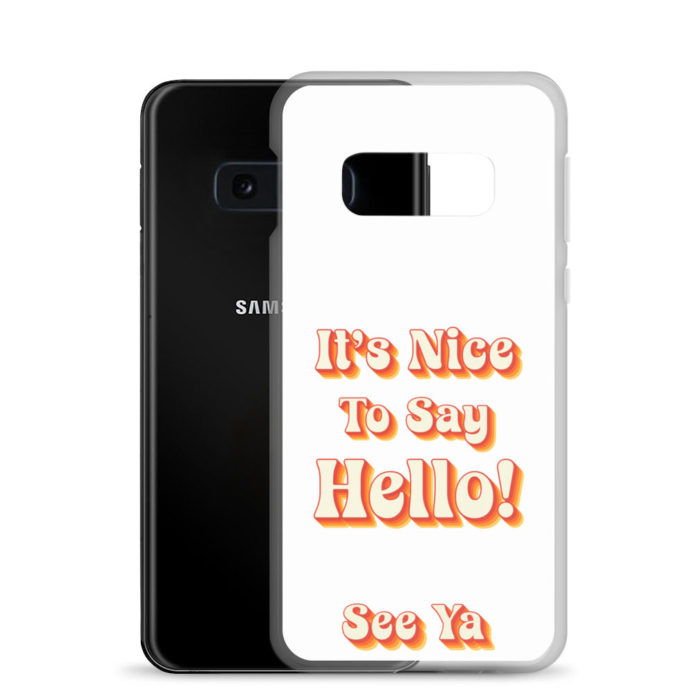 Hello & See Ya Samsung Phone Cover