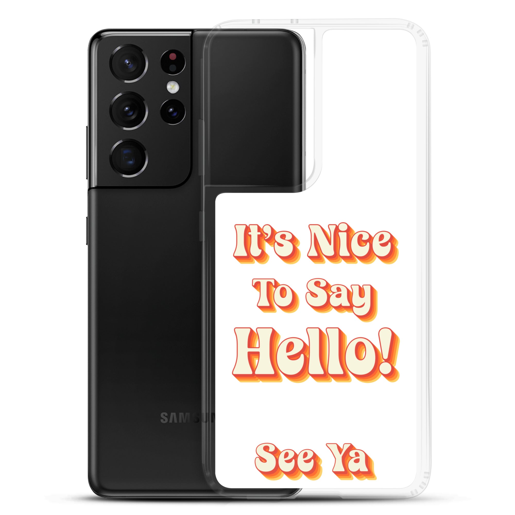 Hello & See Ya Samsung Phone Cover