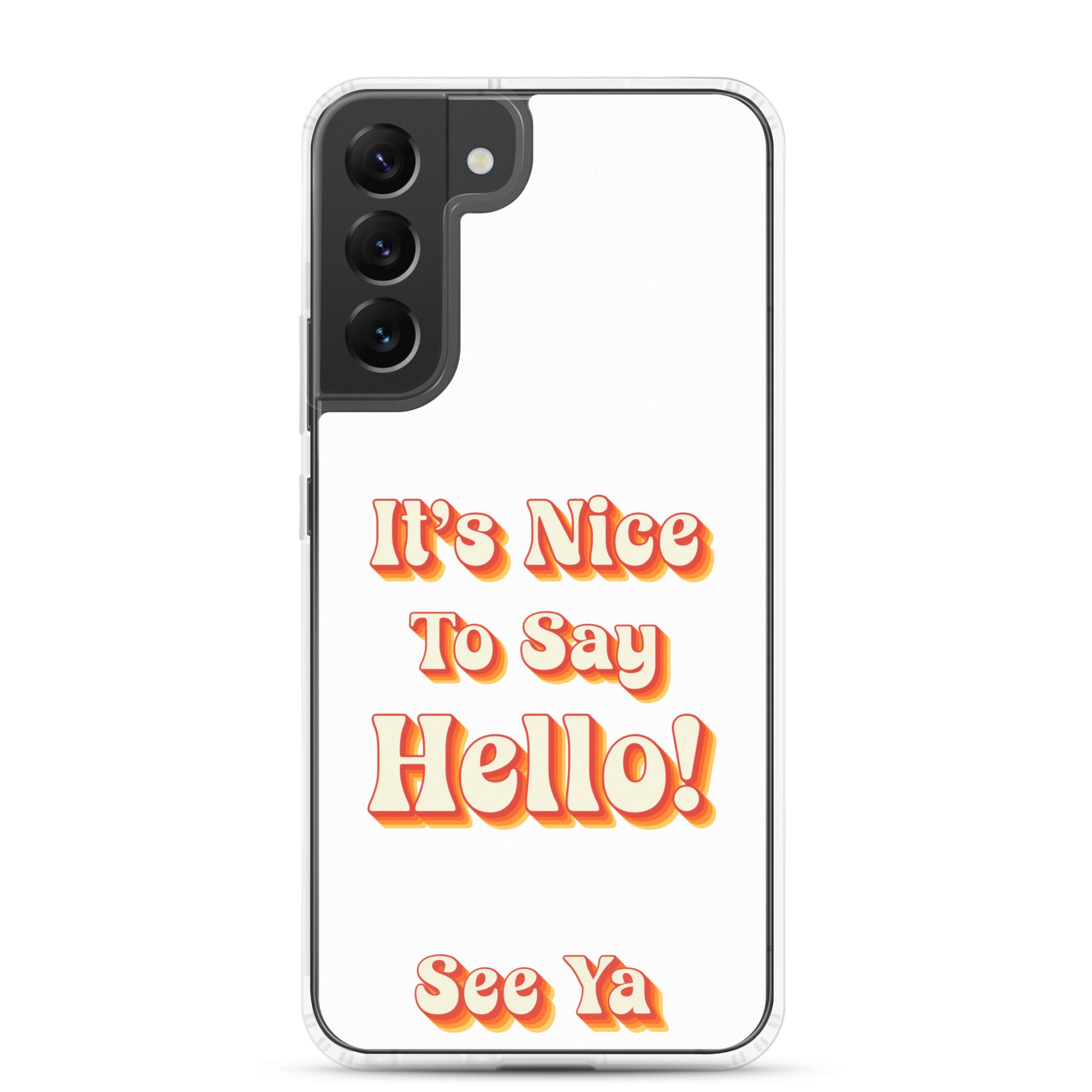 Hello & See Ya Samsung Phone Cover